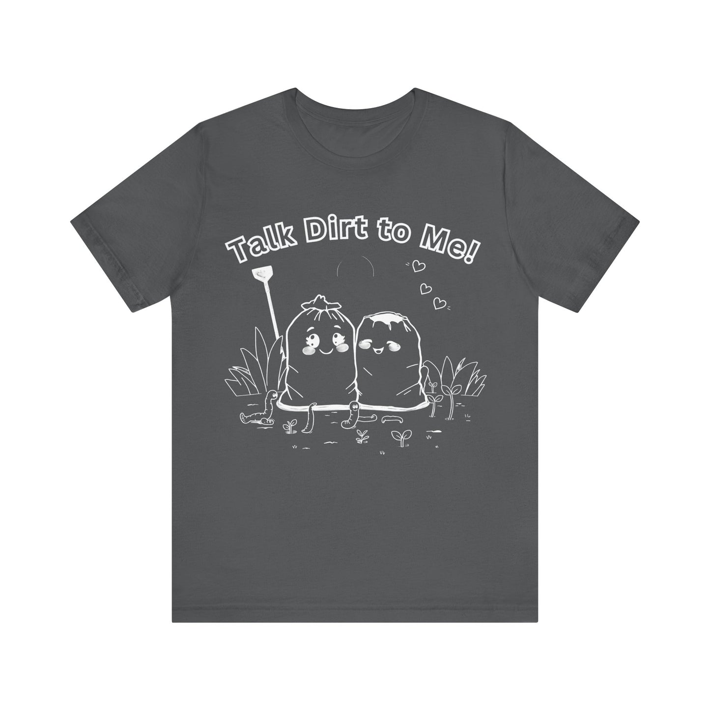 T-Shirt: Funny Soil Bags Flirting 'Talk Dirt To Me' Design